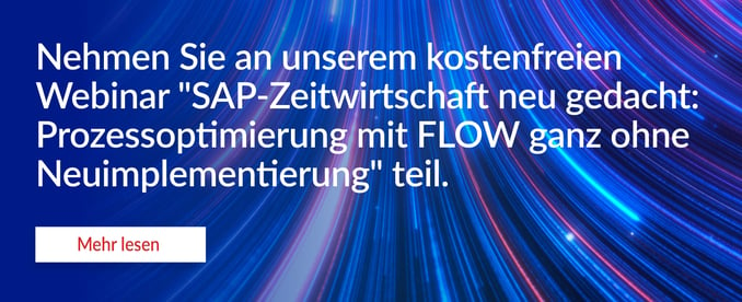 SAP-Zeitwirtschaft-neu-gedacht-Prozessoptimierung-mit-FLOW-ganz-ohne-Neuimplementierung_CTA_V2